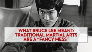 What Bruce Lee Meant: 