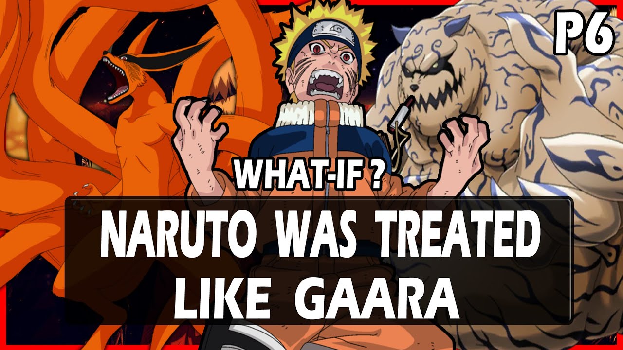 What if Naruto was Treated Like Gaara Part 6 YouTube