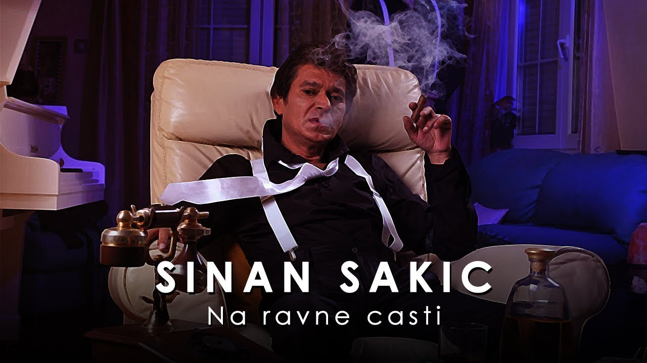 Sinan Sakic - Na ravne casti