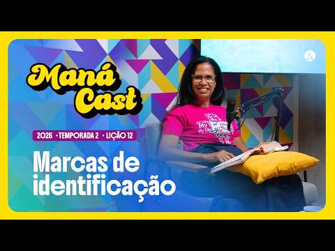 12 | #ManáCast | Marcas de identificação | #RoteiroTeen