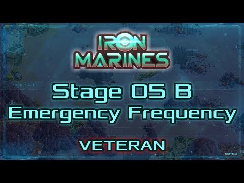 Iron Marines Walkthrough - Stage 5 B: Emergency Frequency - Veteran (tutorial / how to)
