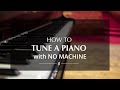 How to tune a piano by ear