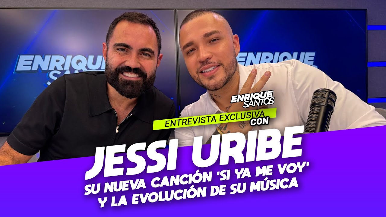 Entrevista Exclusiva con Jessi Uribe: Su Nueva Canción 'Si Ya Me Voy' y la Evolución de su Música