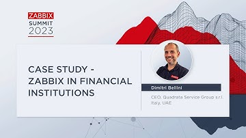 Case study - Zabbix in financial institutions by Dimitri Bellini / Zabbix Summit 2023