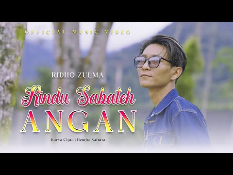 Ridho Zulma - Rindu Sabateh Angan ( Official Music Video )