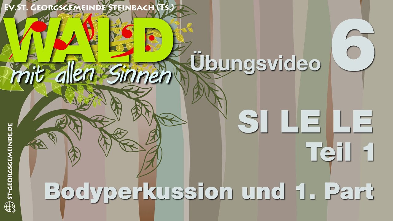 Chorprojekt zum musikalischen Gottesdienst „Wald mit allen Sinnen“ Ev. St. Georgsgemeinde Steinbach