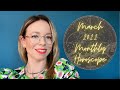 MARCH 2022 MONTHLY HOROSCOPE All Signs