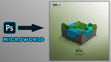Create Microworld in photoshop like Benny Production | River Photoshop Microworld