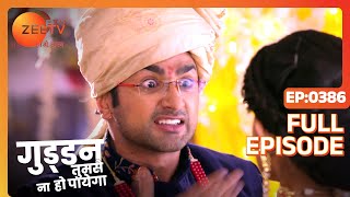 Guddan Tumse Na Ho Payega - Full Ep - 386 - Guddan, Akshat, Durga, Lakshmi, Saraswati - Zee TV