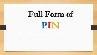 Full Form of PIN || Did You Know?