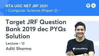 JRF Question Bank 2019 dec PYQs Solution | Computer Science | NTA UGC NET JRF 2021 | by Aditi Sharma