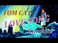 【北斗の拳2】Tom Cat『 LOVE SONG 』Karaoke