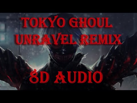 Tokyo Ghoul Unravel Epic Version Remix Attack On Titan Style