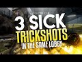 3 SICK TRICKSHOTS IN THE SAME LOBBY!