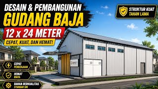 Desain dan Pembangunan Gudang Baja 12 x 24 menggunakan mezanine | Cepat, Kuat, dan Hemat!