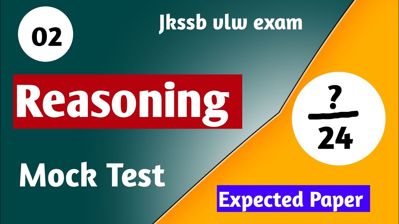 REASONING MOCK TEST 02 FOR JKSSB VLW - YouTube