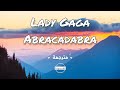 Lady Gaga Abracadabra مترجمة 
