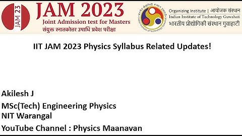 IIT JAM 2023 Physics Syllabus Related Updates! - Tamil | IIT JAM 2023 | IITG | Physics Maanavan
