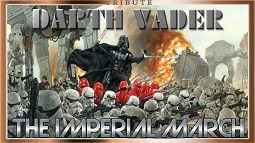 Darth Vader Tribute: The Imperial March