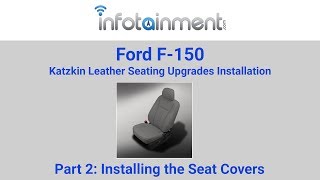 Ford F150 Katzkin Leather Seat Cover Installation  Part 2: Installing the Seat Covers
