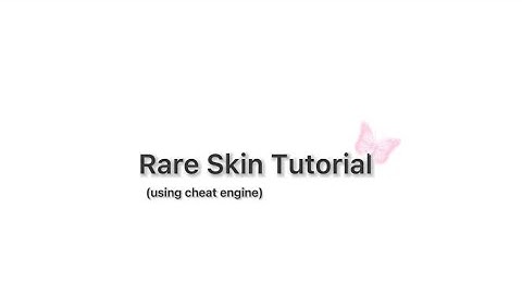 ♡ Msp Rare Skin ~ Cheat Engine ♡