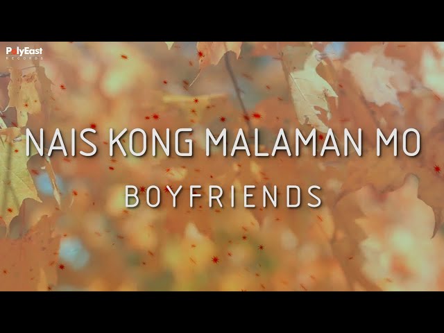The Boyfriends - Nais Kong Malaman Mo