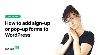 How to add signup or popup forms to WordPress  MailerLite tutorial