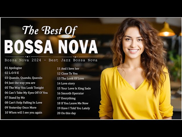Most Relaxing Bossa Nova Covers 2024 🍈 Best Of Jazz Bossa Nova Songs 💖 Cool Music Playlist class=