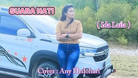 Any Hedohari||Cover : SUARA HATI ( Ida Laila )