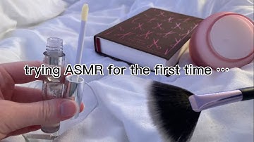 trying ASMR for the first time … (lofi, minimal talking)🫶🏻
