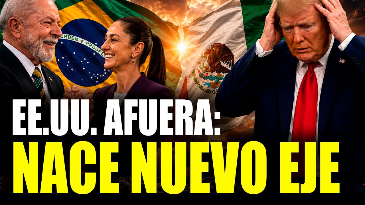 México y Brasil ya no necesitan a EE.UU.