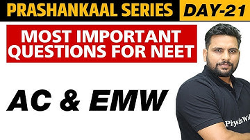 AC & EMW | Most Important Questions For NEET | Prashankaal Series