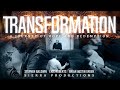 Transformation | Full Official Trailer
