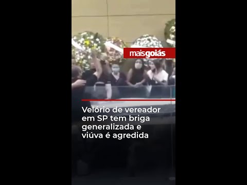 Velório de vereador em SP tem briga generalizada e viúva é agredida