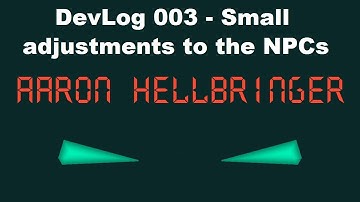 Unity FPS - Aaron Hellbringer - DevLog 003: Small adjustments to the NPCs