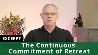 The Continuous Commitment of Retreat (Excerpt)