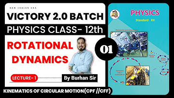 L-1 Rotational Dynamics | Circular Motion (CPF || CFF) Physics Class 12 Maharashtra Board #class12