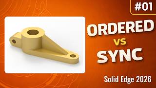 Solid Edge Ordered vs Synchronous | Modeling Creation Comparison #01