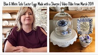 Famous Blue & White Toile Easter Eggs Made with a Sharpie Marker Wealth