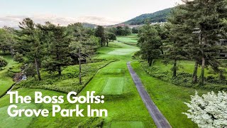 The Boss Golfs: Grove Park Inn (Full 18)