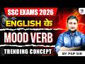 TRENDING CONCEPT OF MOOD VERBS | SSC ENGLISH GRAMMAR PYQs 2026 | BY PSP SIR