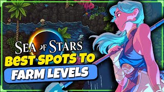 Sea of Stars - Best XP Farm Spots to Level Up Fast -  Gameplay Tips & Hints