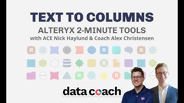 TEXT TO COLUMNS | ALTERYX 2-MINUTE TOOLS