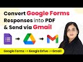 How to Turn Google Forms into PDFs and Send Emails (Step-by-Step)