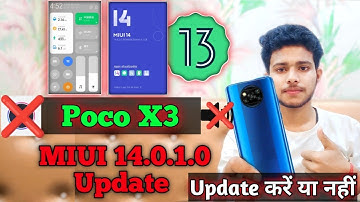 Poco X3 MIUI 14.0.1.0 Update | Poco X3 MIUI 14 Android 12 Update Release Date | Poco X3 Bug Problem