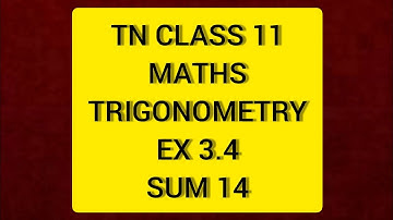 TN Class 11 Maths Trigonometry Ex 3.4 Sum 14