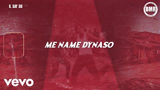 Dynaso Wegoso - Say So (Lyric Video) (Official)