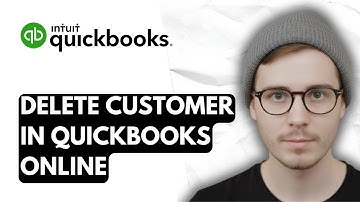 How To Delete A Customer In QuickBooks Online [2025 Guide]