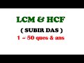 SUBIR DAS LCM &amp; HCF 1-50  || Math Tricks by Hasnat