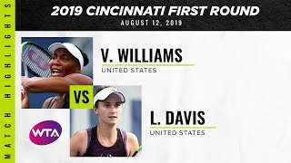 Venus Williams vs. Lauren Davis | 2019 Western & Southern Open First Round | WTA Highlights